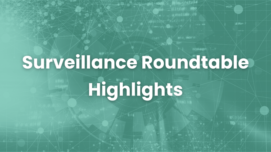 Surveillance Roundtable Highlights